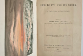 1887 Antique Victorian Our Earth & It’s Story by Robert Brown Illustrated Stor