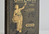1887 Antique Victorian Our Earth & It’s Story by Robert Brown Illustrated Stor
